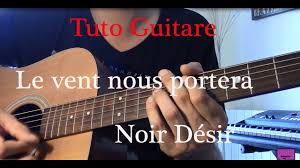 Cours De Guitare Chanson Facile 2 Accords Le Vent Nous Portera Noir Desir Youtube En 2020 Cours De Guitare Guitare Chanson
