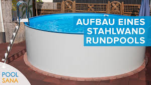 Entstehung Eines Rundpools Im Zeitraffer Vom Grundgerust Bis Zur Ersten Befullung Poolsana Youtube