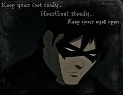 Nightwing's got his act together. Great Quotes Of The Nightwing Quotesgram