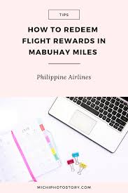 Michi Photostory How To Redeem Flight Rewards In Mabuhay Miles