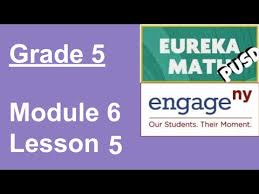 This document includes the ixl® skill alignments to houghton mifflin harcourt's go math! Eureka Math Grade 5 Module 6 Lesson 5 Youtube