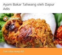 Resep Ayam Bakar Taliwang Oleh Dapur Adis Resep Di 2021 Makanan Resep Ayam Ayam