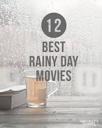 The Sorority Secrets The 12 Best Rainy Day Movies Rainy Day Movies Rainy Day Sorority Secrets