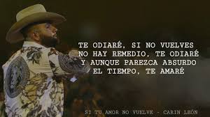 Letra el vaso derrama estreno 2020 carin leon. Letra Si Tu Amor No Vuelve Carin Leon Estreno 2020 Youtube