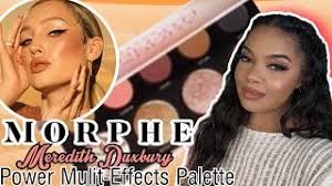 Morphe X Meredith Duxbury Power Multi Effects Palette Review & Tutorial