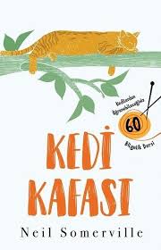 Kedi Kafasi Kedilerden Ogrenebileceginiz 60 Bilgelik Dersi Neil Somerville Kitap Bilgelik Kedi