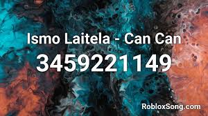 Find roblox id for track bang bang meme and also many other song ids. Ismo Laitela Can Can Roblox Id Roblox Music Codes