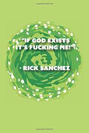 If God Exists It S Fucking Me Rick Sanchez A Dotted Dot Grid Notebook Journal Flife Journals Planners 9798640157963 Amazon Com Books