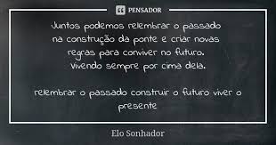 Juntos Podemos Relembrar O Passado Na Elo Sonhador