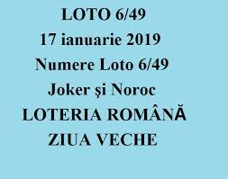 11 17 15 49 33 6 Loto 6 49 17 Ianuarie 2019 Numere Loto 6 49 Ziua Veche