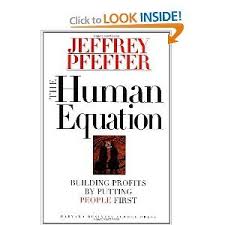 The Human Equation Building Profits By Putting People First Jeffrey Pfeffer 9780875848419 Amazon C Managing People Leadership Books Harvard Business Review
