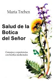 Download for offline reading, highlight, bookmark or take notes while you read el libro de las hierbas medicinales. Salud De La Botica Del Senor Maria Treben Libros Gratis Salud Pdf Libros Hierba Medicinal