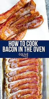 How To Cook Bacon In The Oven Recipe Bacon In The Oven Baked Bacon Cooking