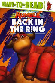 مشاهدة فيلم المغامرة rumble strip 2019 مترجم اون لاين جودة عالية webdl تحميل مباشر. Back In The Ring Ready To Read Level 2 Rumble Movie Brookline Booksmith