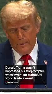 Donald Trump has said a staff member at the UN will be in “big trouble”  after his teleprompter failed at the beginning of his speech.