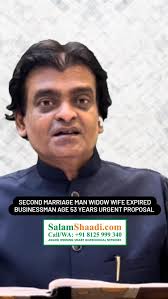 SECOND MARRIAGE MAN WIDOW WIFE EXPIRED BUSINESSMAN AGE 53 YEARS URGENT  PROPOSAL , Follow Us for Real Time Updates @salamshaadi, #reels  #reelsinstagram #instagram #viral #trending #explore #explorepage ...