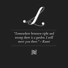 Meet Me There Rumi Quotes Inspirational Quotes Quotes To Live By