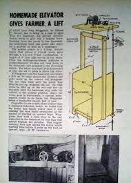 How To Build A Personal Elevator Homemade Lift Hoist 1946 Diy Article Elevator Design House Lift Attic Lift