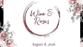 Wine & Roses