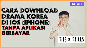 Download Drama Korea Di Iphone Gratis Youtube