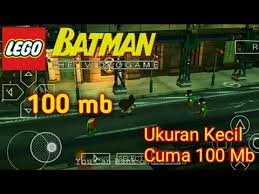 Download Lego Batman The Video Game Ukuran Kecil Cuma 100 Mb Ppsspp Youtube
