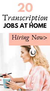 20 Transcription Jobs From Home For Beginners In 2020 One Fine Wallet Transcription Jobs From Home Transcription Typing Jobs