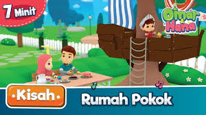 Maybe you would like to learn more about one of these? Kisah Omar Hana Rumah Pokok Youtube