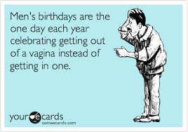 Birthdays Were The Worst Days Meme Funny Birthday Memes For Men Funny Birthday Meme In 2020 Funny Birthday Meme Birthday Ecards Funny Happy Birthday Funny Ecards