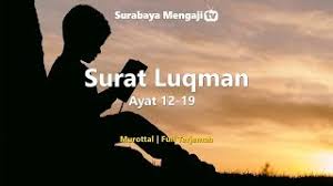 Artikel ini menjelaskan tentang hukum tajwid surat luqman ayat 13 dan ayat 14 beserta alasannya, pelajari hukum tajwid secara menyeluruh hanya 12. Surah Luqman Ayat 12 Qs 31 12 Tafsir Alquran Surah Nomor 31 Ayat 12