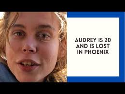20 yr old Audrey is lost in Phoenix