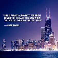 Chicago Transforms From Second City To Startup City Chicago Quotes Visit Chicago Chicago