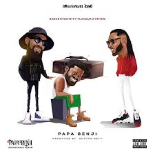 Mp3 Download Basketmouth Papa Benji Ft Phyno Flavour Naijaballerz