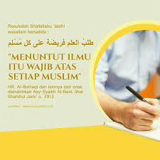 Jangan hanya mempelajari ilmu soal agama islam saja karena itu hanya akan membuat umat islam semakin tertinggal dari umat beragama lainnya. Hukum Menuntut Ilmu Nasihat Sahabat