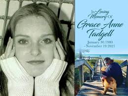 Tadgell, Grace Anne It is with broken hearts the family announces the  passing of Grace Anne Tadgell, surrounded by her loving family,
