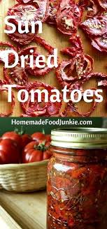 Homemade Sun Dried Tomatoes Are So Good And Easy To Make From Perfectly Ripe Tomatoes You Can Make Th Sun Dried Tomato Make Sun Dried Tomatoes Dried Tomatoes