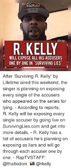 R Kelly Will Expose All His Accusers One By One In Surviving