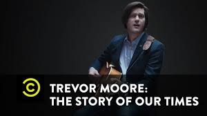 8 hours ago · comedian trevor moore has died at 41 after a tragic accident. Deaf Frat Guy The Drunk Tank And Trevor Moore The Adam Carolla Show A Free Daily Comedy Podcast From Adam Carolla
