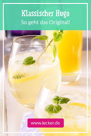 Klassischer Hugo In 2020 Hugo Rezept Holunderblutensirup Rezept Brunch Getranke