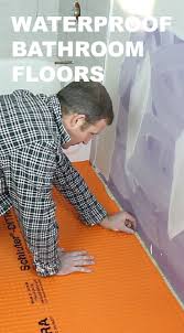 Learn How To Waterproof A Bathroom Floor And Prevent Mold Problems Great Tips For Anyone Tili Waterproof Bathroom Flooring Bathroom Flooring Mold In Bathroom