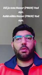 The Urdu lyrics "Dil Jo Toota, Huzoor Yaad Aaye" translate to "When th...