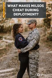 Are Soldiers Faithful During Deployment Military Divorce Cheating Military Spouse