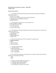 This conflict, known as the space race, saw the emergence of scientific discoveries and new technologies. Introducing Government In America Quiz Key Chapter One Select