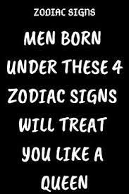 How to tell if a cancer is over you. Men Born Under These 4 Zodiac Signs Will Treat You Like A Queen Believefeed Zodiacsigns Astrology Capricorn Men In Love Virgo Men In Love Leo Man In Love