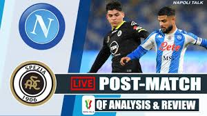 En juego spezia vs napoli: Napoli Vs Spezia Coppa Italia Qf Live Review Analysis Player Ratings Youtube