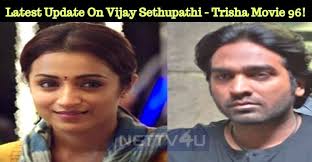 The numerical title of debutant director c. Latest Update On Vijay Sethupathi Trisha Movie 96 Nettv4u