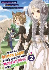 Now I'm a Demon Lord! Happily Ever After with Monster Girls in My Dungeon  (Manga) Volume 2 eBook by Ryuyu - EPUB Book | Rakuten Kobo United States