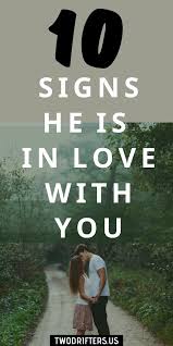 10 Signs He Loves You How To Deal If He Doesn T In 2020 Signs He Loves You Does He Love Me He Loves Me