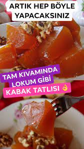 Tahin ve ince çekilmiş ceviz içi de tatlınıza çok yakışacaktır. Puf Noktalari Ile Tam Kivaminda Lokum Gibi Kabak Tatlisi Balkabagi Tarifleri Yemek Tarifleri Yemek Planlama