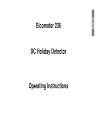 The elcometer 236 has a carrying case which allows for the probe and accessories to be attached whilst on the move, a supplementary. Holiday Detector Pdf Electrical Breakdown Battery Charger