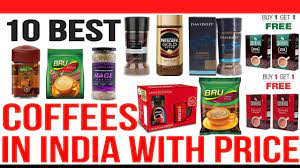 Instant coffee reached peak popularity in the us in the 1970s, and it's been a staple around the world for decades. Top 10 Best Coffee In India With Price Youtube